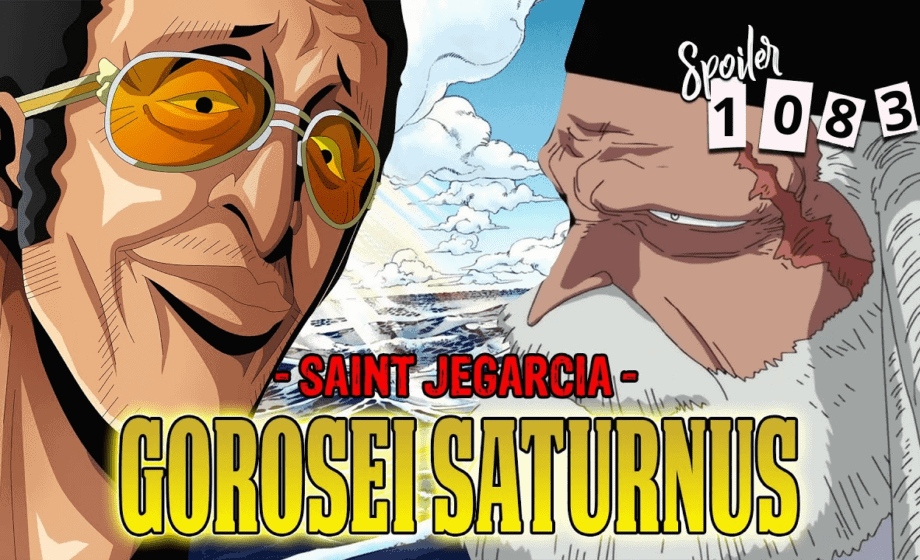One Piece Chapter 1083, Saint Jegarcia Saturn and Kizaru have arrived! Buster Call is imminent