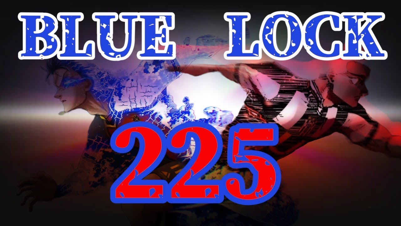 Release date Blue Lock Chapter 225