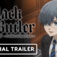 New Trailer Unveiled for "Public School" Arc in Black Butler Anime: Mark Your Calendars for April 13th