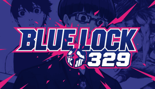 Blue Lock Chapter 329 : Anticipation Builds for Spoilers and Nagi's Next Move