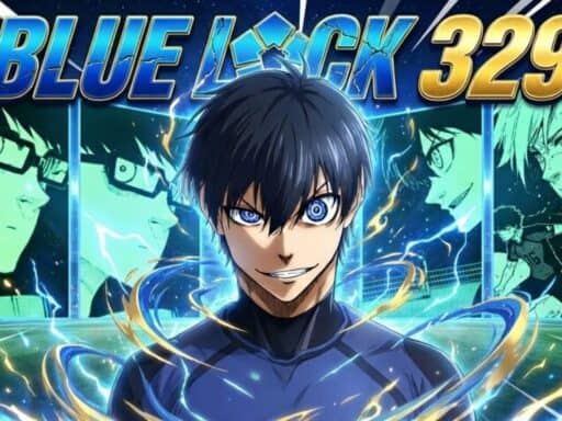 Will Blue Lock Chapter 329 Finally Reveal the True God of Football?