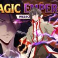 Why Is Magic Emperor Manhwa the Best Webtoon You Are Not Reading?