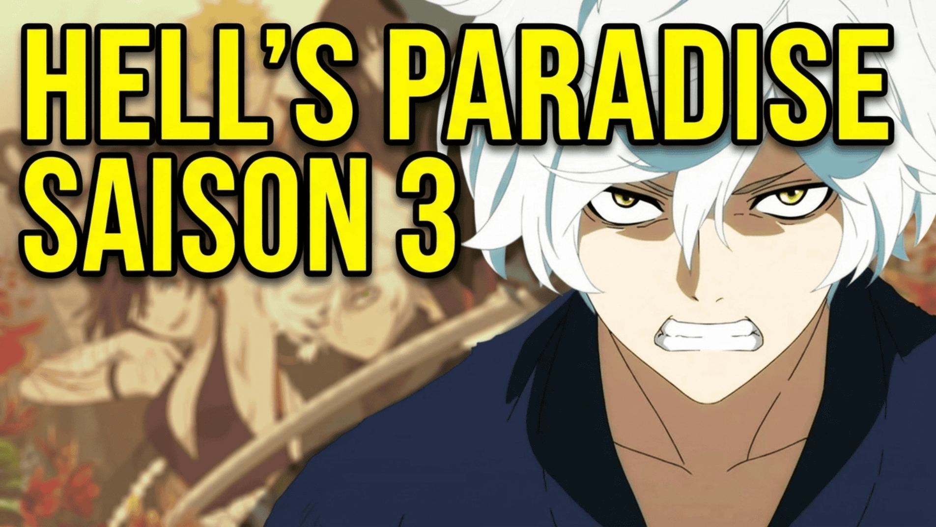 Will There Be a Hell's Paradise Season 3? Everything We Know hells paradise saison 3