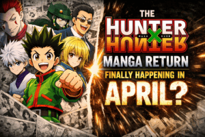 The Hunter x Hunter Manga Return Finally Happening in April?