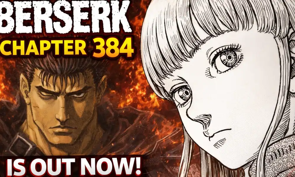 Berserk Chapter 384 Release Date Finally Confirmed?
