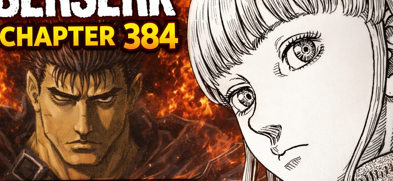 Berserk Chapter 384 Release Date Finally Confirmed?