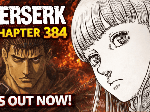 Berserk Chapter 384 Release Date Finally Confirmed?
