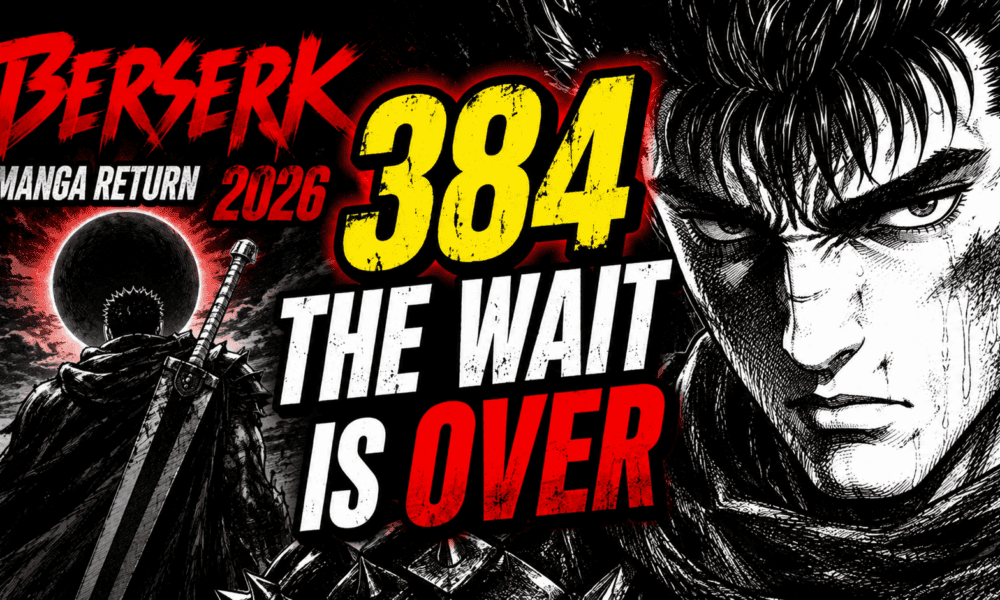 Berserk Manga Return 2026: The Wait for Chapter 384 is Over