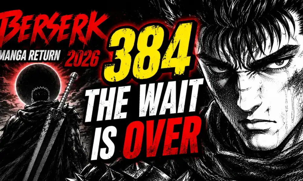 Berserk Manga Return 2026: The Wait for Chapter 384 is Over
