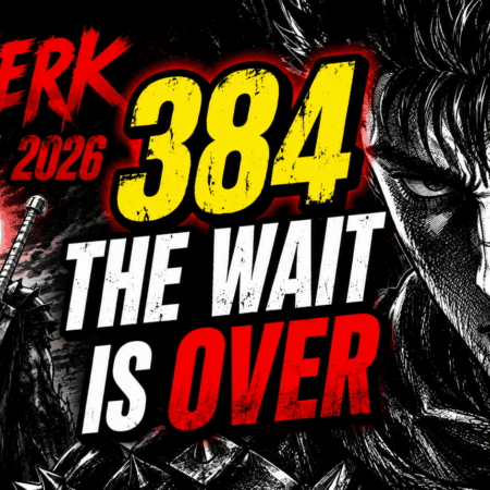 Berserk Manga Return 2026: The Wait for Chapter 384 is Over