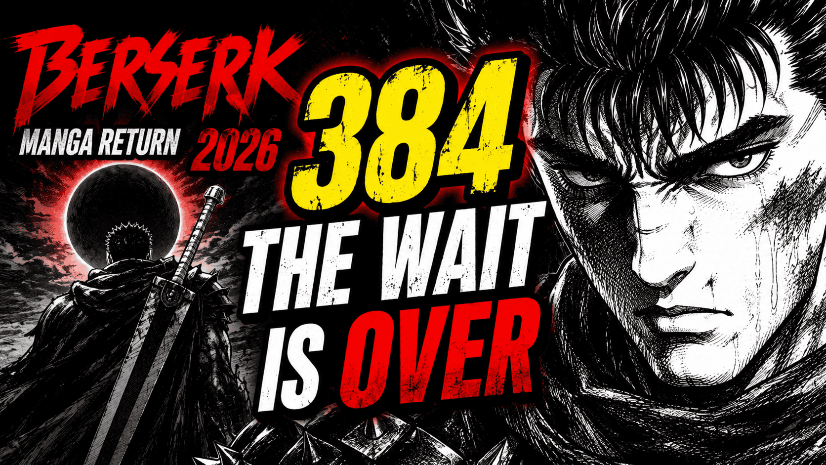 Berserk Manga Return 2026: The Wait for Chapter 384 is Over