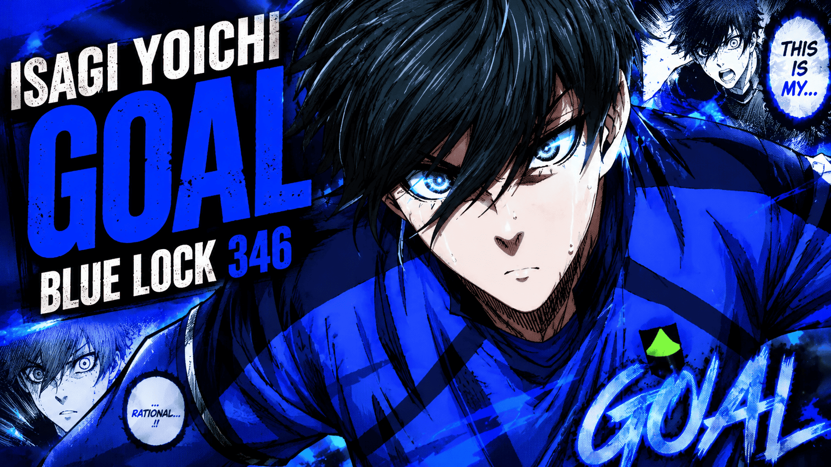 Isagi Yoichi Goal Blue Lock 346: Release Date and Part 2 Spoilers
