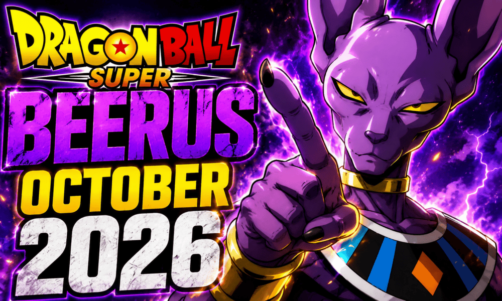 Confirmed: Dragon Ball Super Beerus October 2026 Release Date Leaked