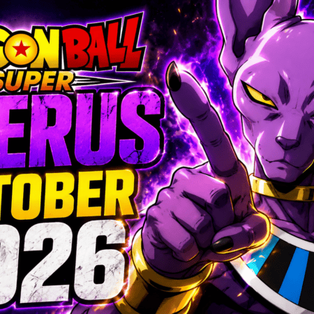 Confirmed: Dragon Ball Super Beerus October 2026 Release Date Leaked