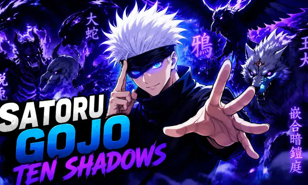 Satoru Gojo Ten Shadows Technique: The Ultimate Jujutsu Kaisen Theory