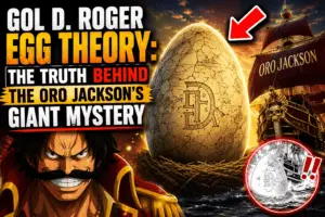 Gol D. Roger Egg Theory: The Truth Behind the Oro Jackson’s Giant Mystery